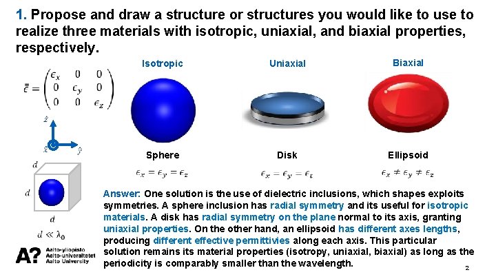 1. Propose and draw a structure or structures you would like to use to