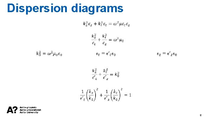 Dispersion diagrams 5 