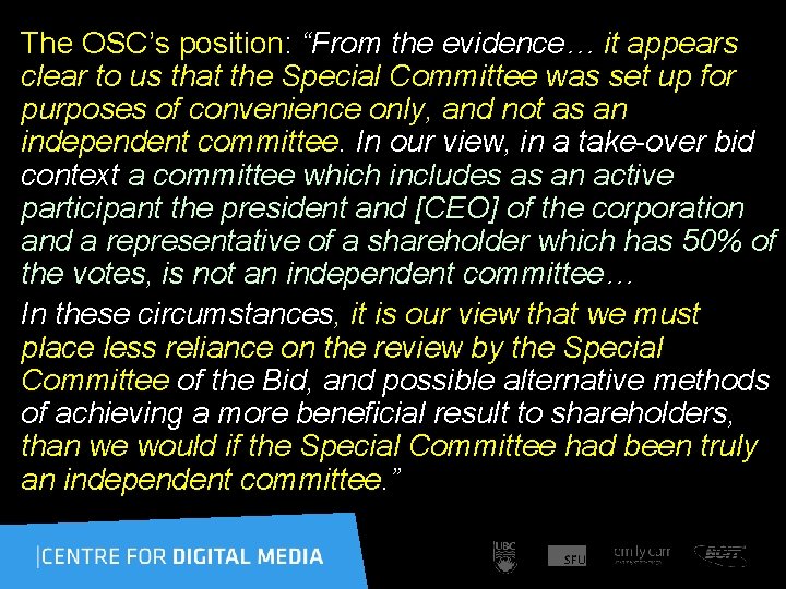 The OSC’s position: “From the evidence… it appears clear to us that the Special