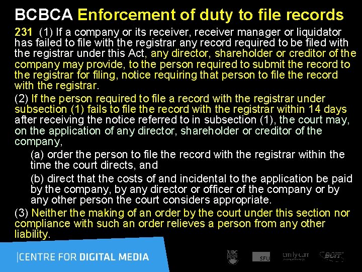 BCBCA Enforcement of duty to file records 231 (1) If a company or its