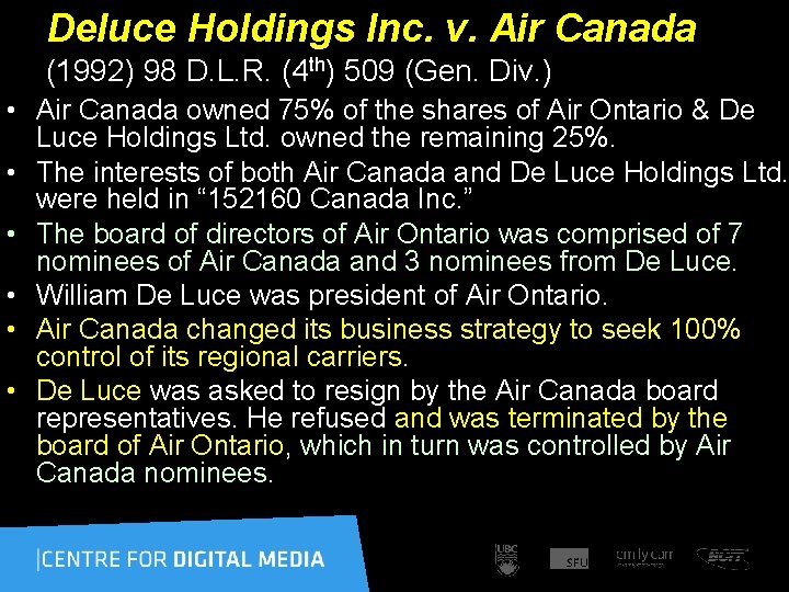 Deluce Holdings Inc. v. Air Canada (1992) 98 D. L. R. (4 th) 509