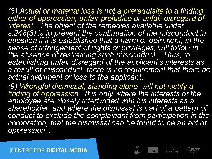 (8) Actual or material loss is not a prerequisite to a finding either of