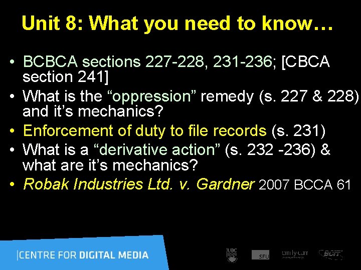 Unit 8: What you need to know… • BCBCA sections 227 -228, 231 -236;