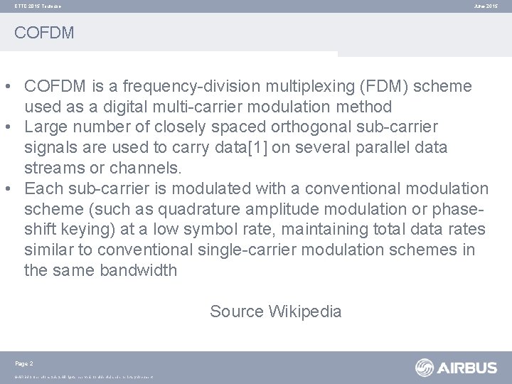 ETTC 2015 Toulouse June 2015 COFDM • COFDM is a frequency-division multiplexing (FDM) scheme