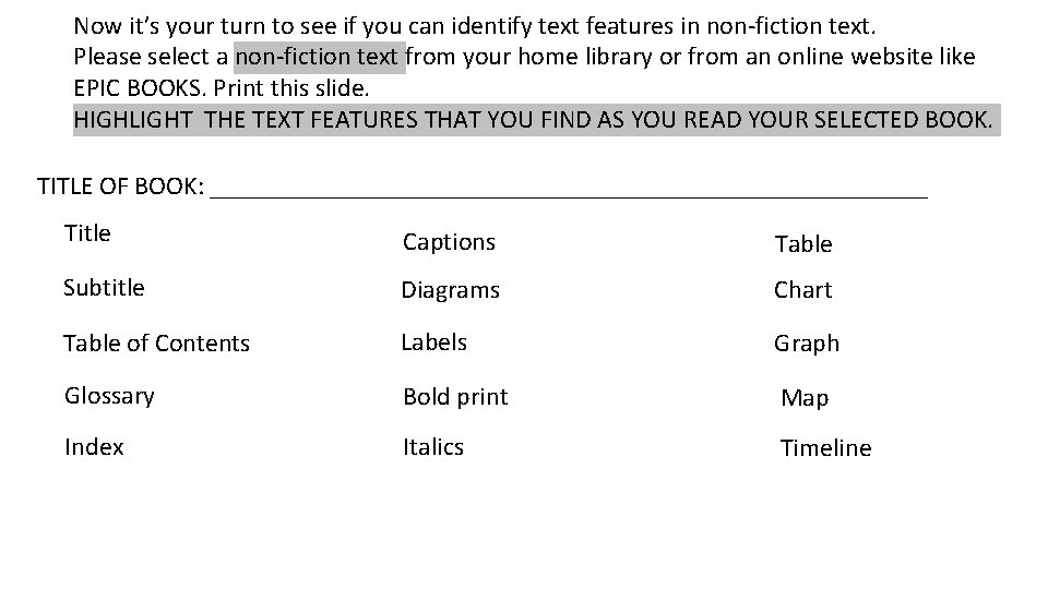 Now it’s your turn to see if you can identify text features in non-fiction
