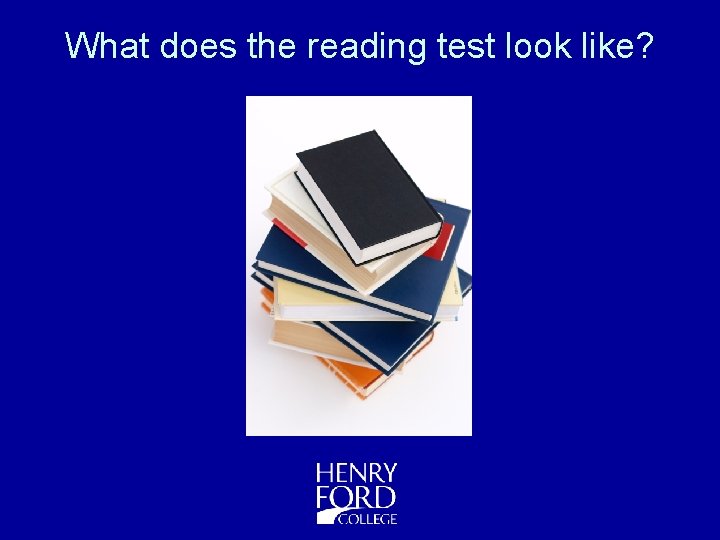 What does the reading test look like? 