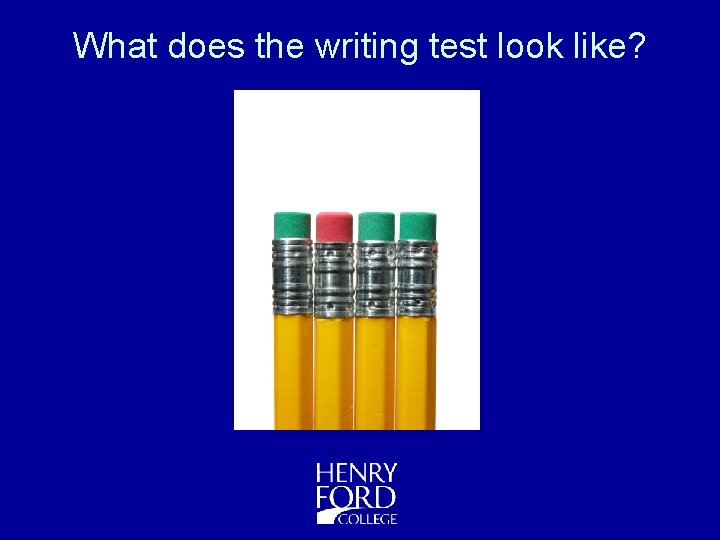 What does the writing test look like? 