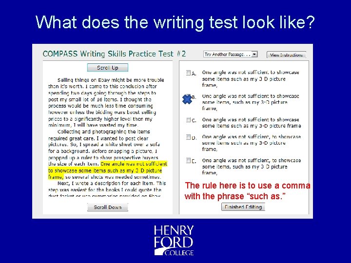 What does the writing test look like? The rule here is to use a