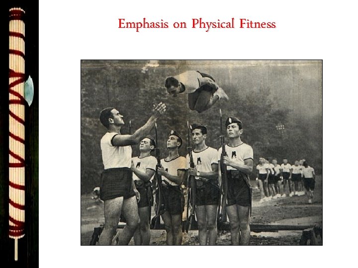 Emphasis on Physical Fitness 