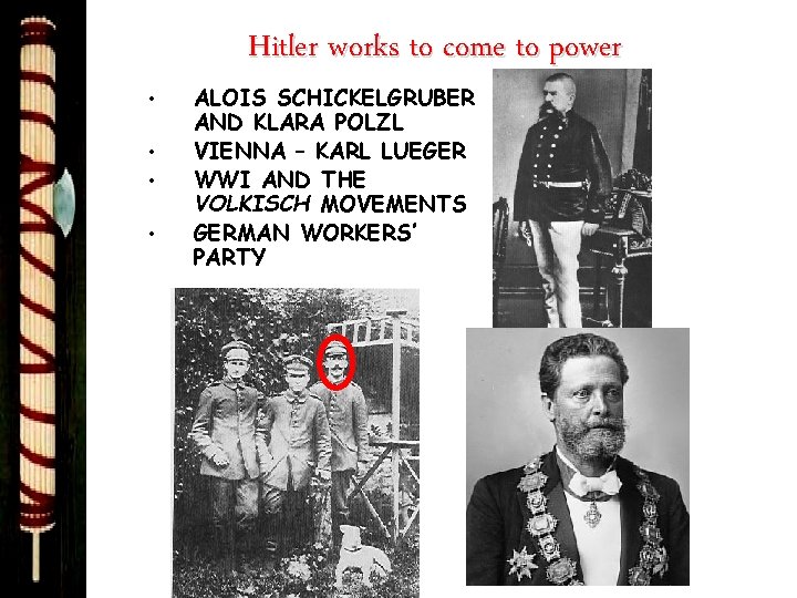 Hitler works to come to power • • ALOIS SCHICKELGRUBER AND KLARA POLZL VIENNA