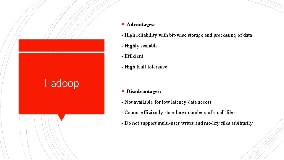 § Advantages: - High reliability with bit-wise storage and processing of data - Highly