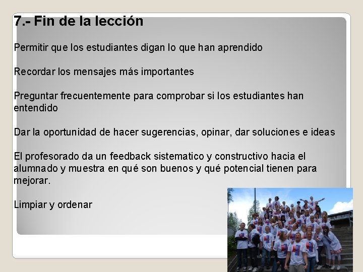 7. - Fin de la lección Permitir que los estudiantes digan lo que han