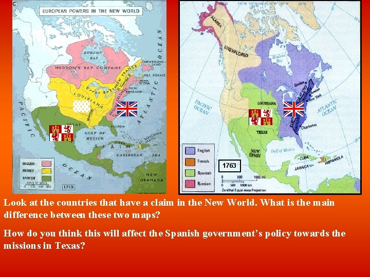 1763 Look at the countries that have a claim in the New World. What