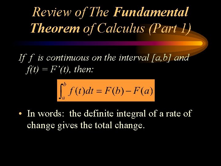 Review of The Fundamental Theorem of Calculus (Part 1) If f is continuous on Review of The Fundamental Theorem of Calculus (Part 1) If f is continuous on