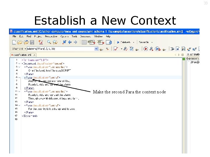 33 Establish a New Context Node Make the second Para the context node 