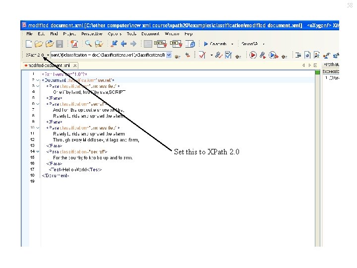 58 Set this to XPath 2. 0 