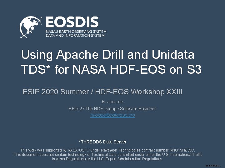 Using Apache Drill and Unidata TDS* for NASA HDF-EOS on S 3 ESIP 2020