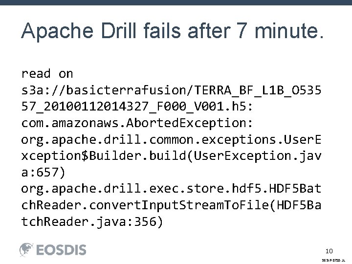 Apache Drill fails after 7 minute. read on s 3 a: //basicterrafusion/TERRA_BF_L 1 B_O
