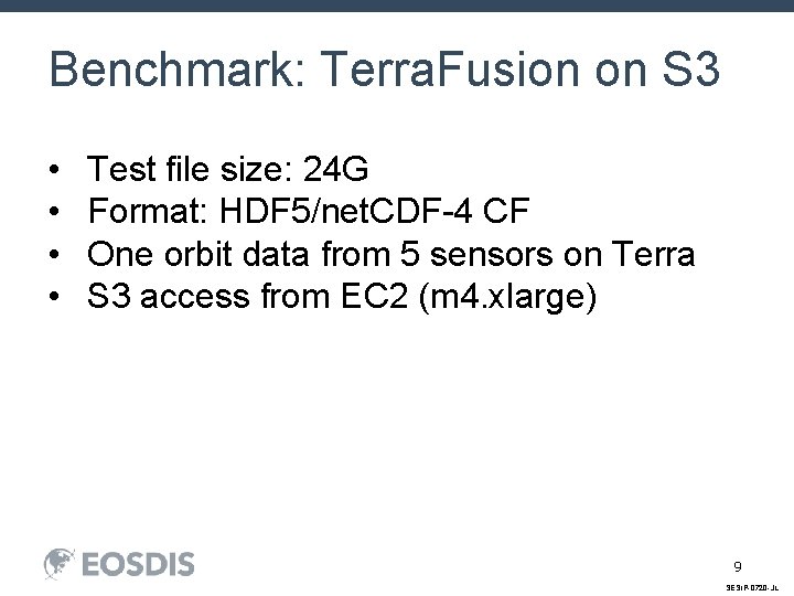 Benchmark: Terra. Fusion on S 3 • • Test file size: 24 G Format: