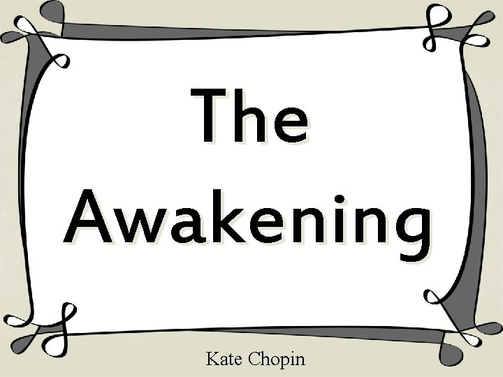 The Awakening Kate Chopin 