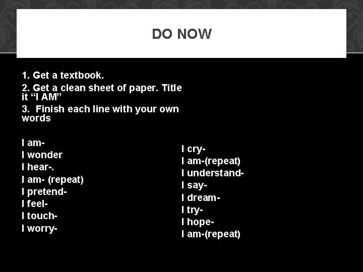 DO NOW 1. Get a textbook. 2. Get a clean sheet of paper. Title