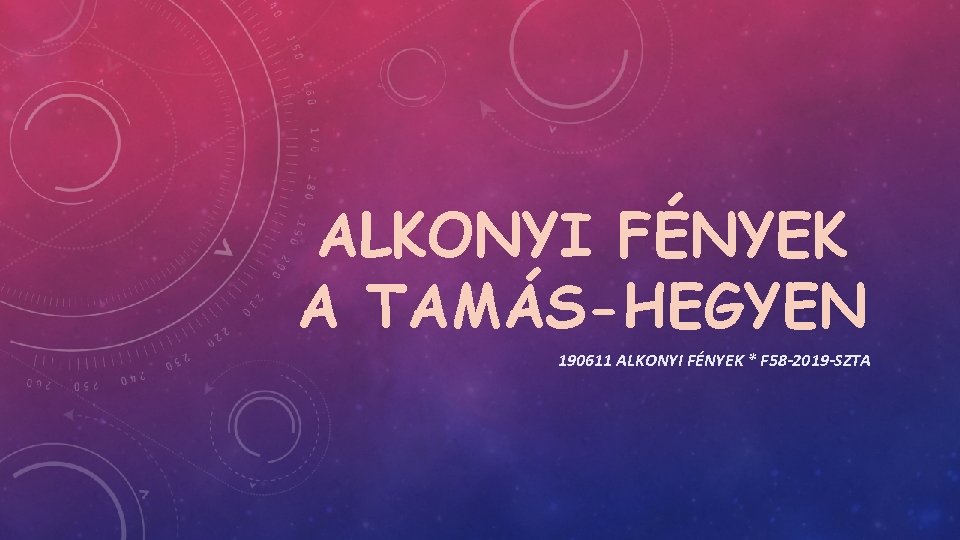 ALKONYI FÉNYEK A TAMÁS-HEGYEN 190611 ALKONYI FÉNYEK * F 58 -2019 -SZTA 