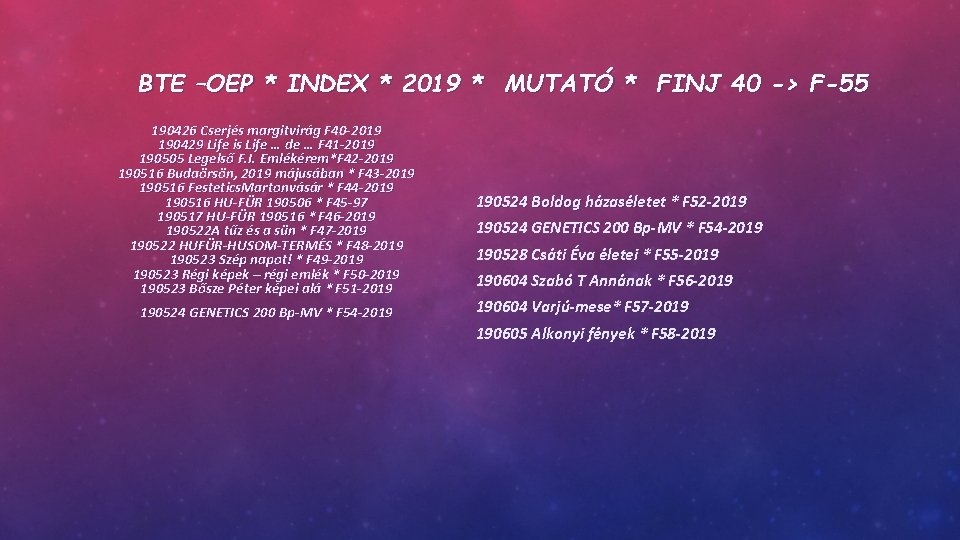 BTE –OEP * INDEX * 2019 * MUTATÓ * FINJ 40 -> F-55 190426