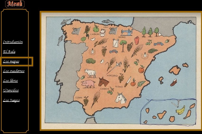 Introducción El Aula Los mapas Los cuadernos Los libros Utensilios Los Juegos 