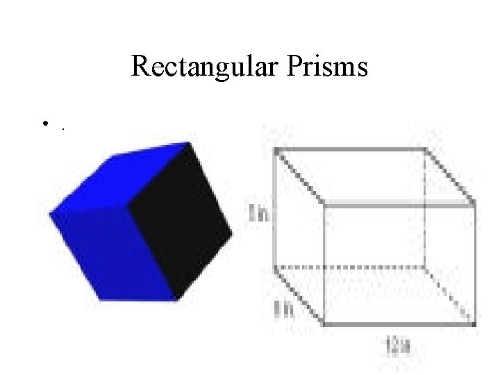 Rectangular Prisms • . 