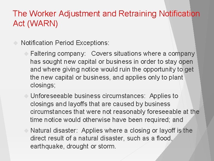 The Worker Adjustment and Retraining Notification Act (WARN) Notification Period Exceptions: Faltering company: Covers