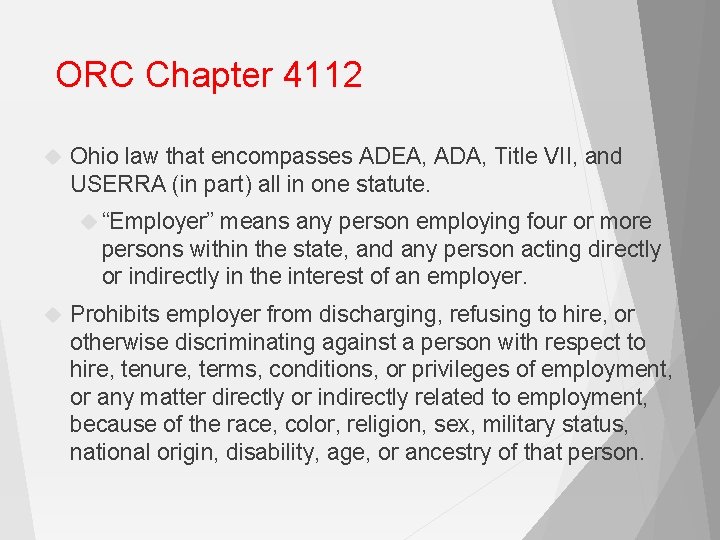 ORC Chapter 4112 Ohio law that encompasses ADEA, ADA, Title VII, and USERRA (in