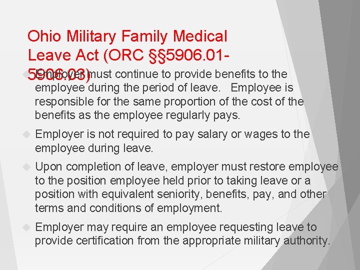 Ohio Military Family Medical Leave Act (ORC §§ 5906. 01 5906. 03) Employer must