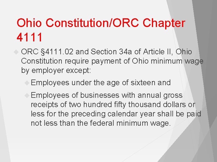 Ohio Constitution/ORC Chapter 4111 ORC § 4111. 02 and Section 34 a of Article