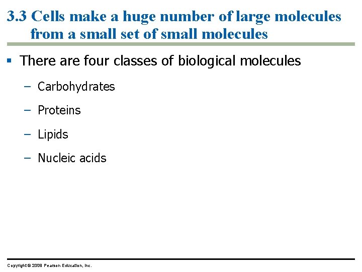 3. 3 Cells make a huge number of large molecules from a small set