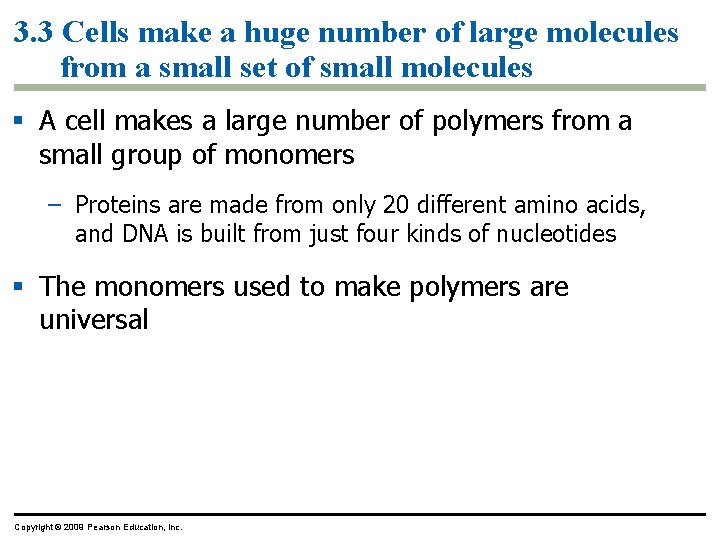 3. 3 Cells make a huge number of large molecules from a small set