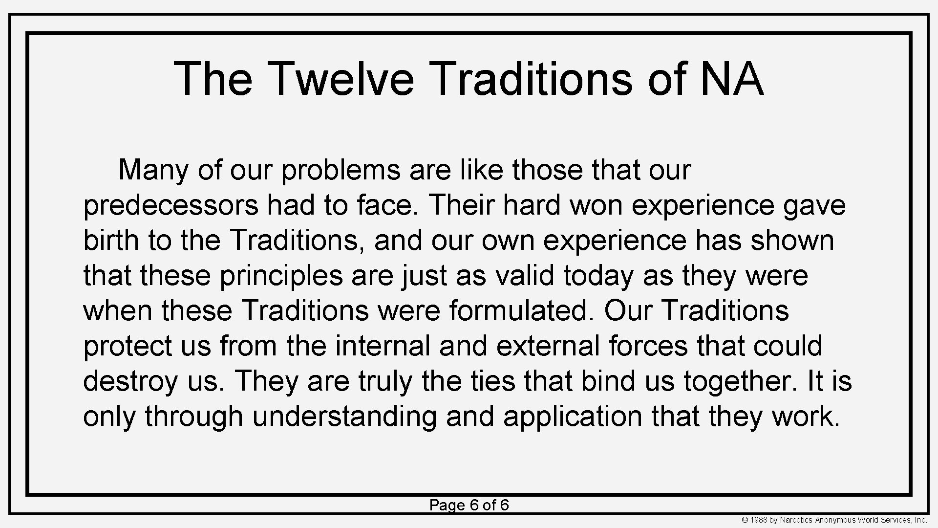 The Twelve Traditions of NA Many of our problems are like those that our The Twelve Traditions of NA Many of our problems are like those that our