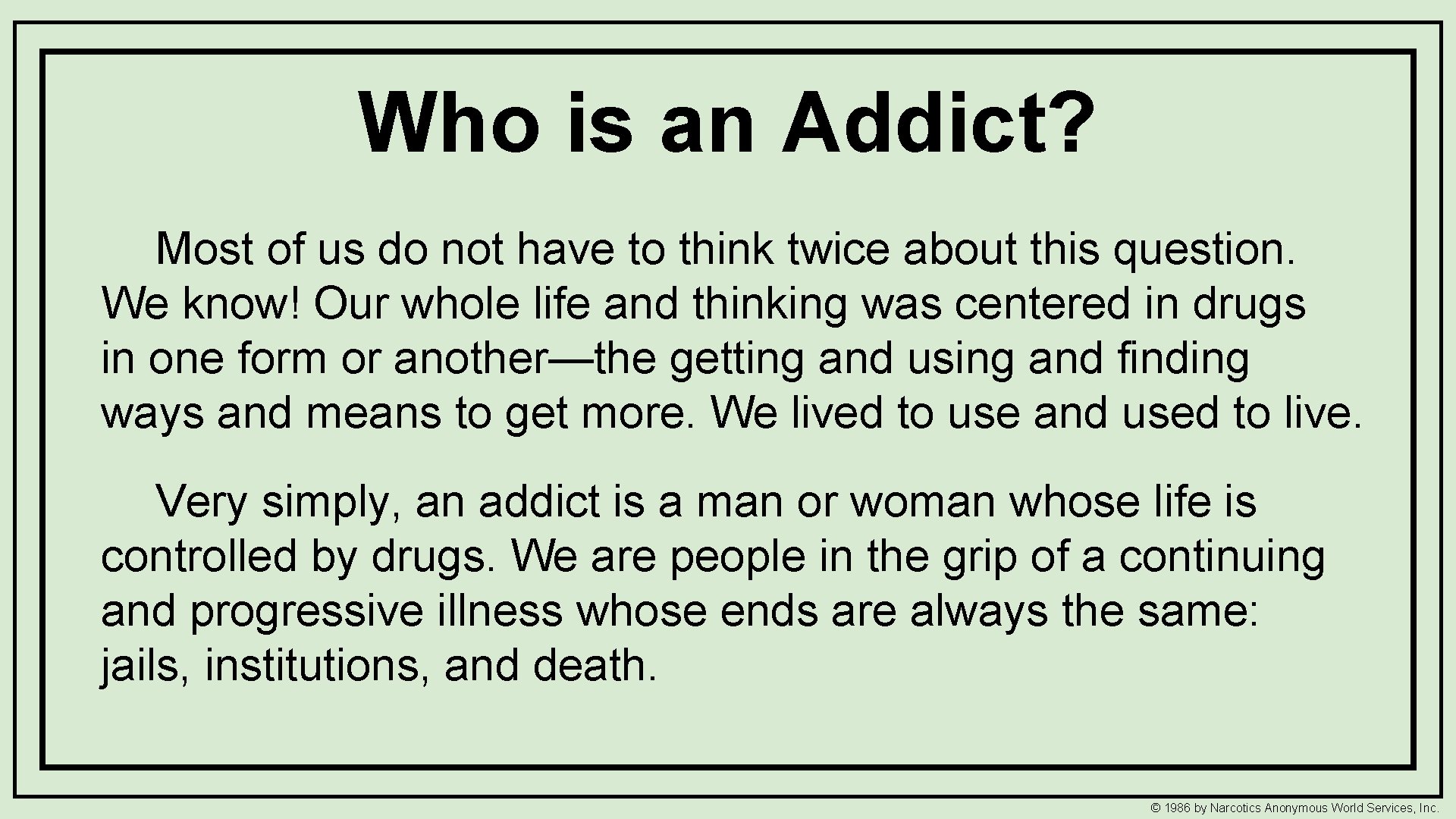 Who is an Addict? Most of us do not have to think twice about Who is an Addict? Most of us do not have to think twice about