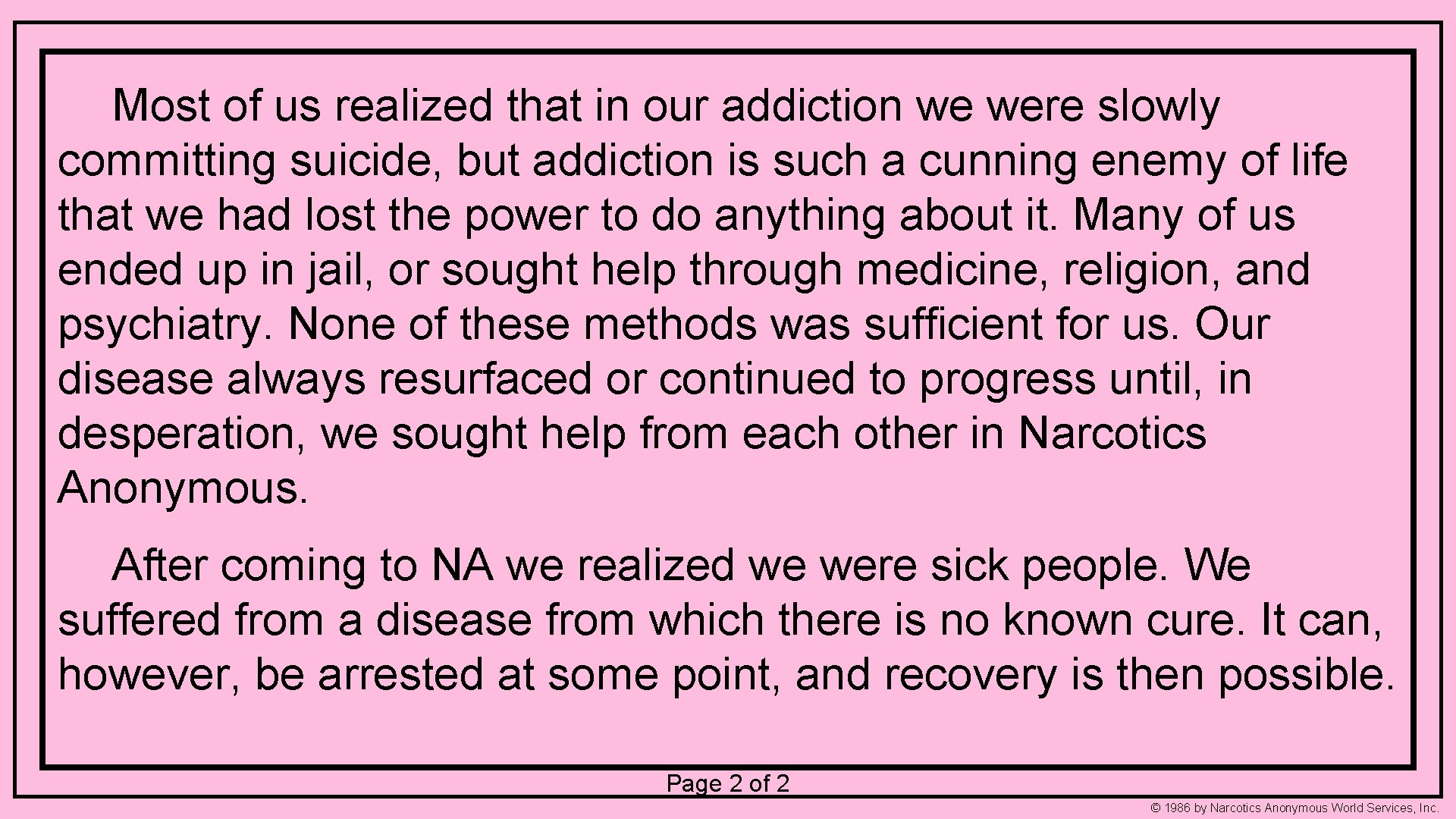 Most of us realized that in our addiction we were slowly committing suicide, but Most of us realized that in our addiction we were slowly committing suicide, but