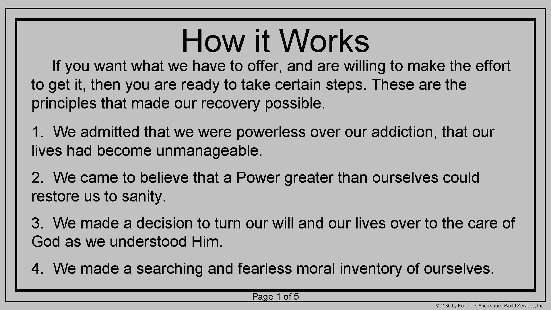 How it Works If you want what we have to offer, and are willing How it Works If you want what we have to offer, and are willing