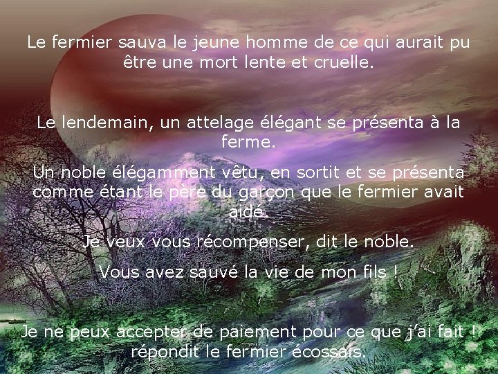 Le fermier sauva le jeune homme de ce qui aurait pu être une mort