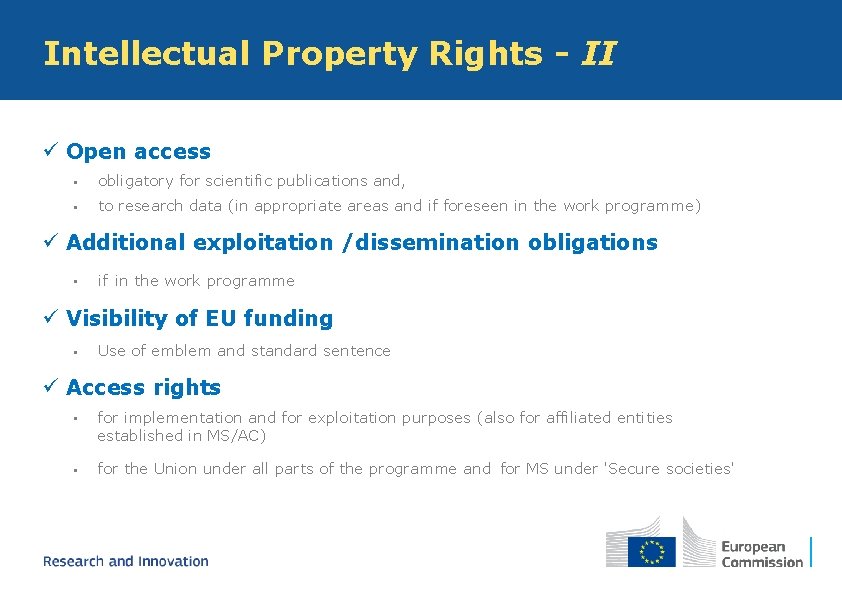 Intellectual Property Rights - II ü Open access • obligatory for scientific publications and,