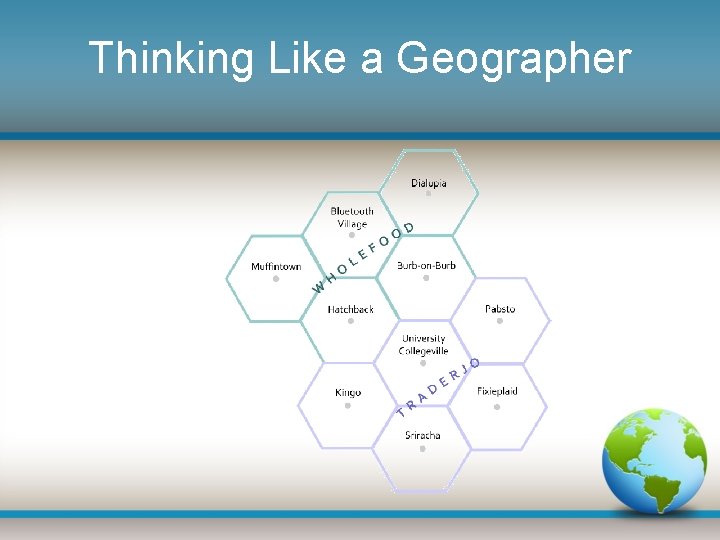 Thinking Like a Geographer 