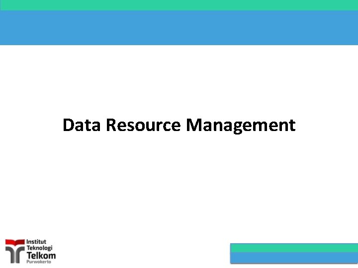 Teknologi Software dan Data Resource Management Pengantar Sistem