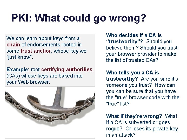 PKI: What could go wrong? We can learn about keys from a chain of