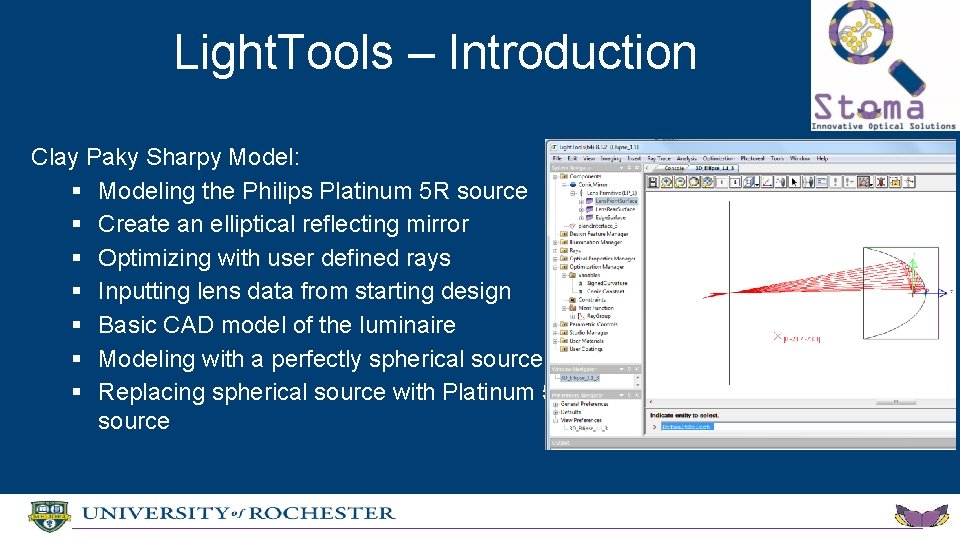 Light. Tools – Introduction Clay Paky Sharpy Model: § Modeling the Philips Platinum 5