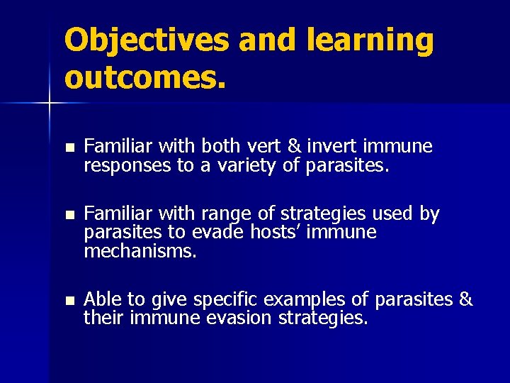 Objectives and learning outcomes. n Familiar with both vert & invert immune responses to