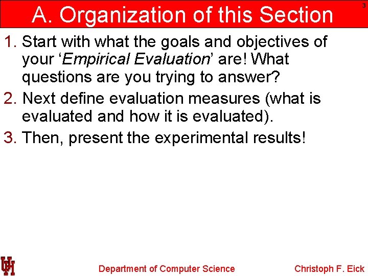A. Organization of this Section 3 1. Start with what the goals and objectives