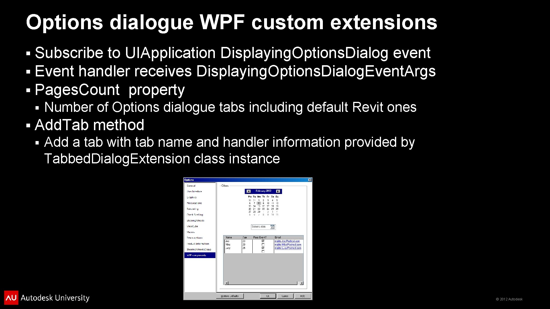 Options dialogue WPF custom extensions § § § Subscribe to UIApplication Displaying. Options. Dialog