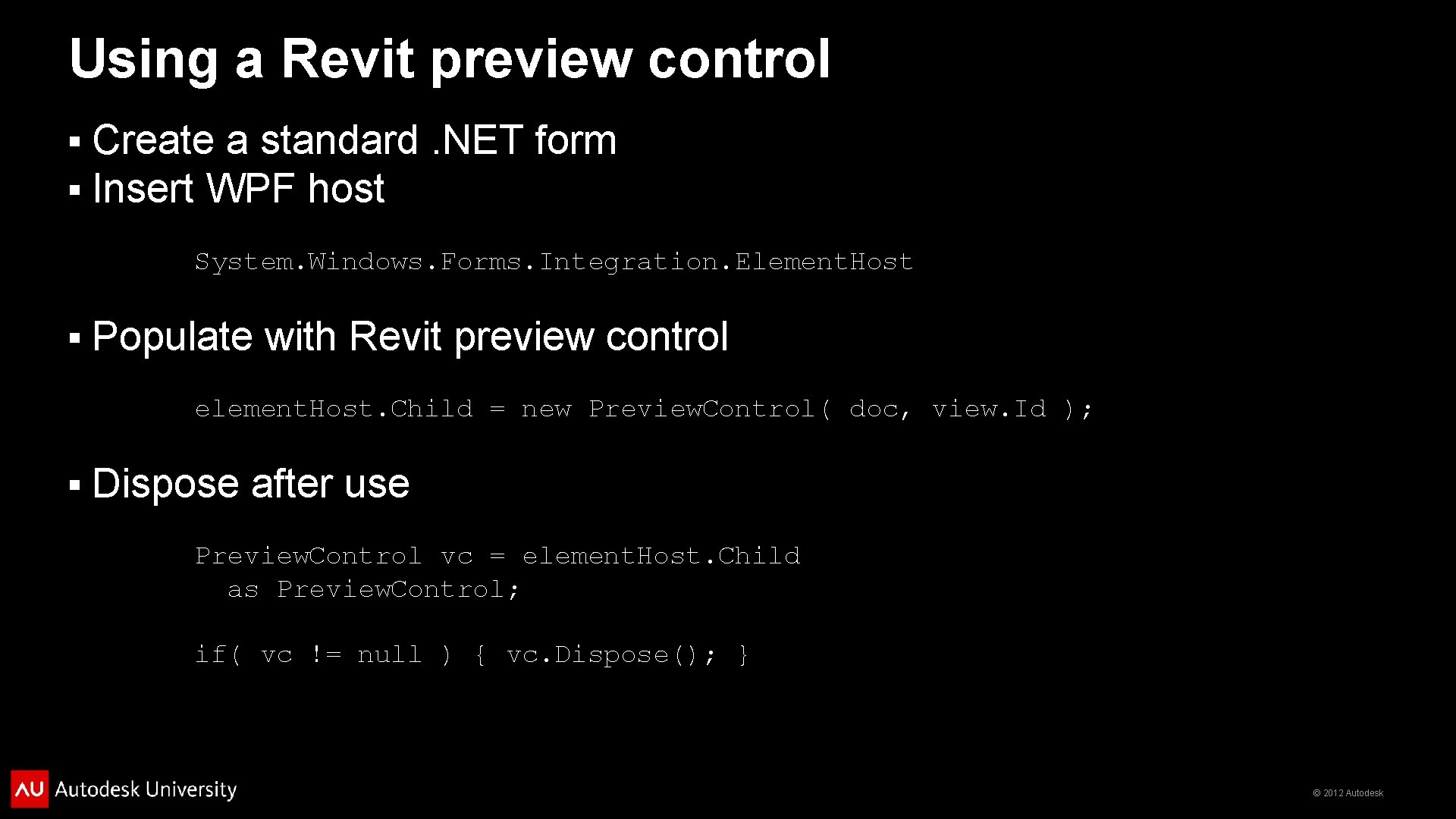 Using a Revit preview control § § Create a standard. NET form Insert WPF